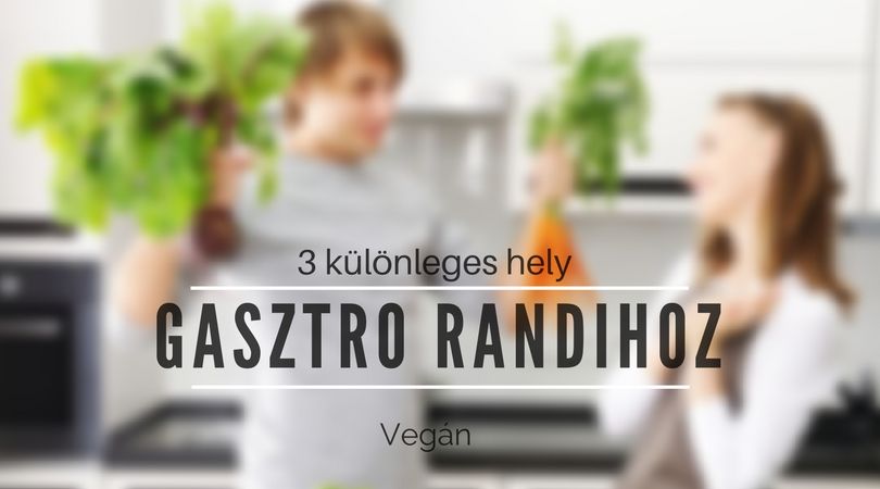 vegan_3_gasztrohely_zoldella_vegan_eletmod_blog.jpg