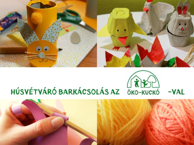 Húsvétváró barkácsolás az Öko-Kuckóval [VIDEÓ]