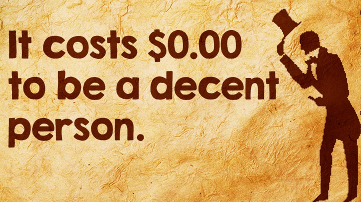 emilysquotes_com-money-cost-0-being-a-decent-person-being-a-good-person-inspirational-unknown.jpg