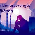 Élet a klímaszorongás árnyékában