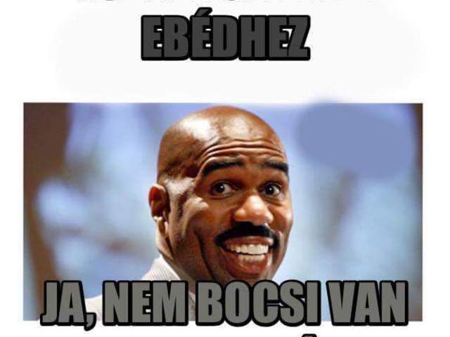 Majd eszel később... vagy nem!