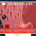 Wellbeing 2024- Motiváció és vezetés